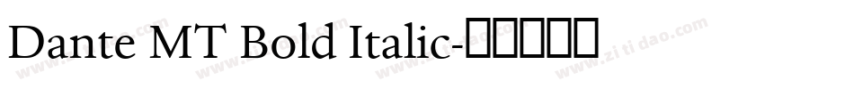 Dante MT Bold Italic字体转换